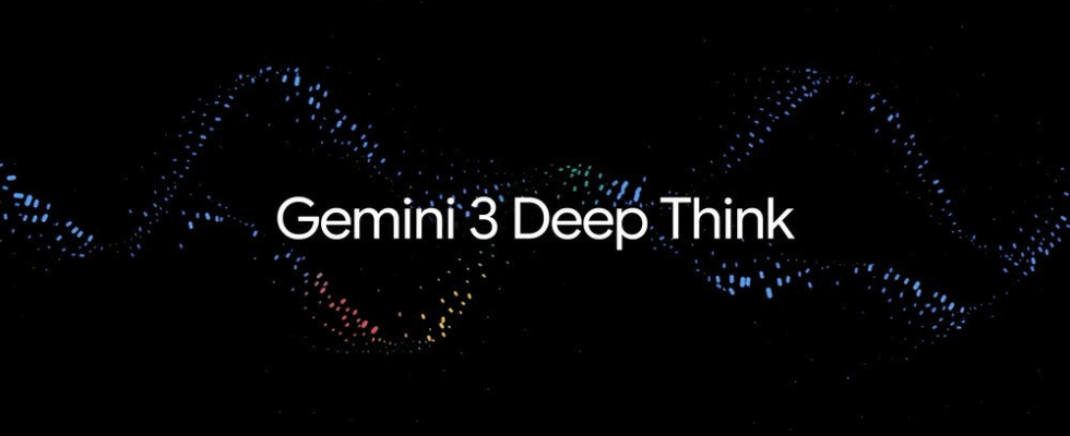 Gemini 3 Deep Think: Googles bestes Reasoning-Modell startet