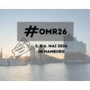 #OMR26 – Das Festival für das Digitale Universum!