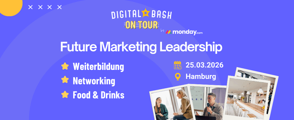 Digital Bash On Tour x monday.com – Future Marketing Leadership