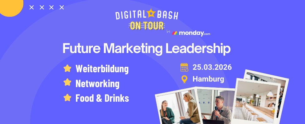 Digital Bash On Tour x monday.com – Future Marketing Leadership