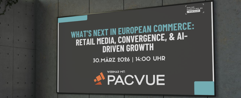 Was kommt als Nächstes im europäischen Handel: Retail Media, Konvergenz und KI-gestütztes Wachstum