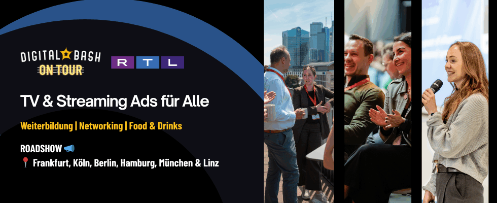 Digital Bash On Tour x RTL AdAlliance – TV und Streaming Ads für alle