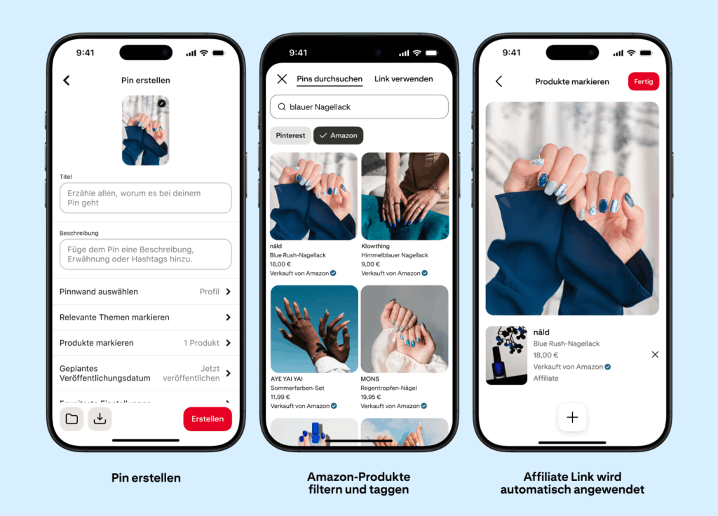 Drei Smartphone Screens zeigen die neue Amazon-Integration auf Pinterest. Links wird ein Pin erstellt, in der Mitte können Amazon-Produkte für den Pin gesucht und ausgewählt werden, rechts wird ein markiertes Produkt mit automatisch hinterlegter Affiliate-Verknüpfung angezeigt.