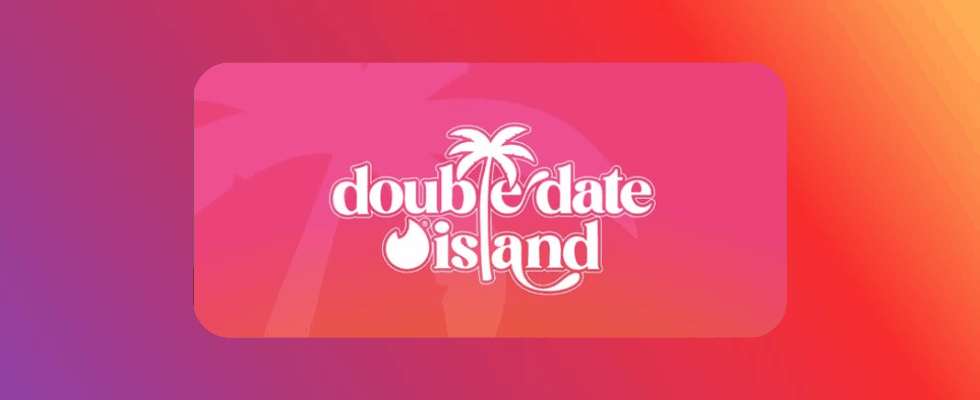 „Double Date Island“: Tinder und TikTok machen Dating zur Reality Show im Feed