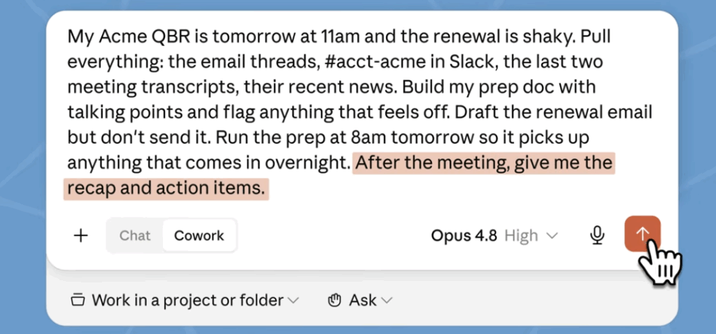 Screenshot von Claude Cowork mit einem Prompt, der automatisch ein Kund:innenbriefing vorbereitet, E-Mails, Slack-Nachrichten, Meeting-Transkripte und aktuelle Nachrichten analysiert, eine Follow-up Mail entwirft und nach dem Meeting eine Zusammenfassung mit To-dos erstellt.