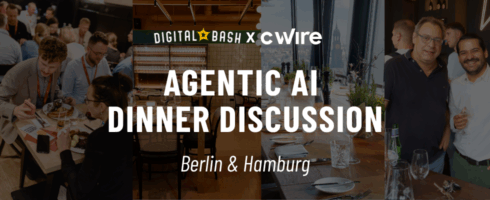 Digital Bash x C Wire: Berlin und Hamburg werden zum Agentic Hotspot