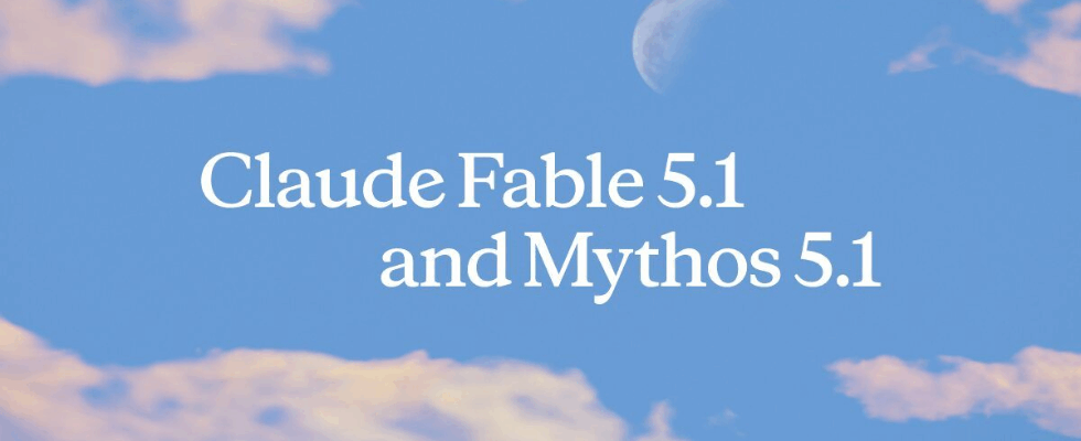 „Weltbeste Coding-Modelle“: Claude Fable 5.1 und Mythos 5.1 sind da