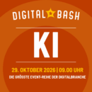 Digital Bash – KI | 29.10.2026