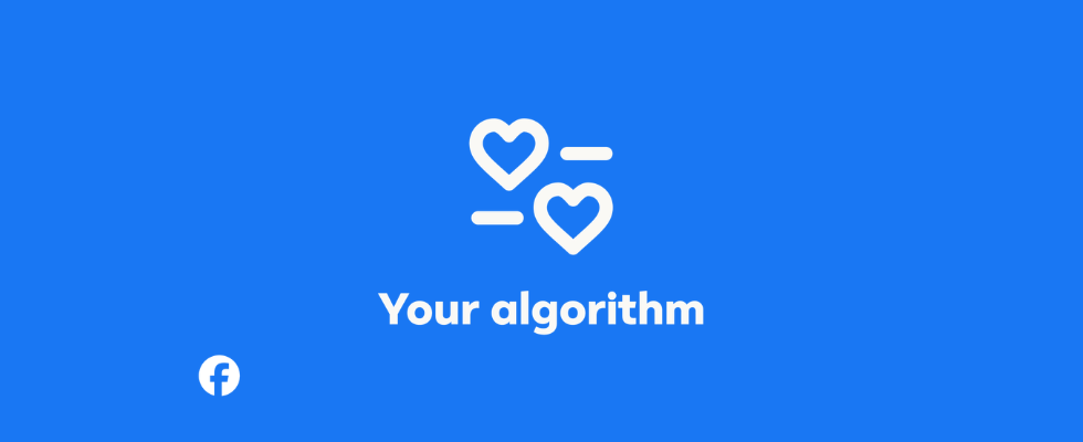 Nach Instagram: Jetzt können User auch Facebook mit Your Algorithm sagen, was sie sehen wollen