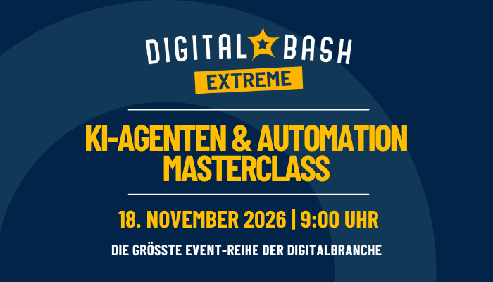 Verweis auf den Digital Bash: Digital Bash EXTREME - KI-Agenten & Automation Masterclass